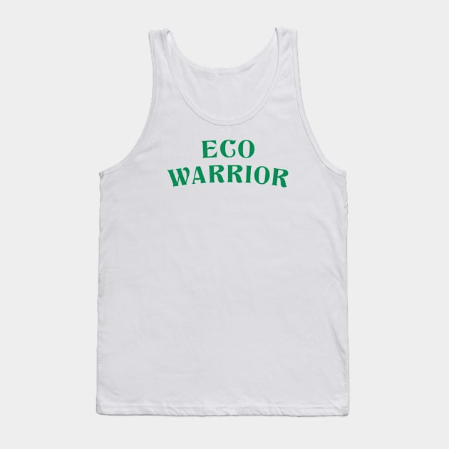 Eco warrior | Green color Tank Top by Pinerganic